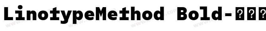 LinotypeMethod Bold字体转换 LinotypeMethod Bold字体转换